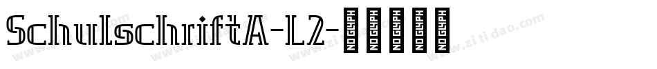 SchulschriftA-L2字体转换