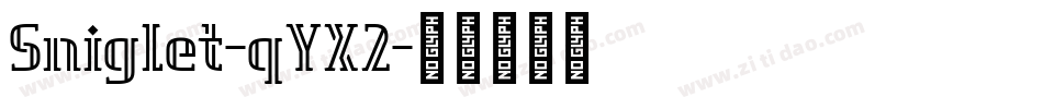 Sniglet-qYX2字体转换