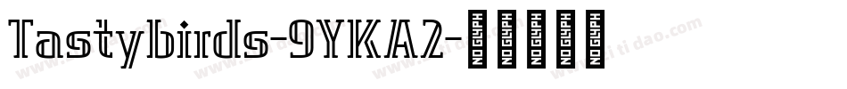 Tastybirds-9YKA2字体转换