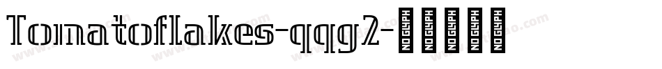 Tomatoflakes-qqg2字体转换