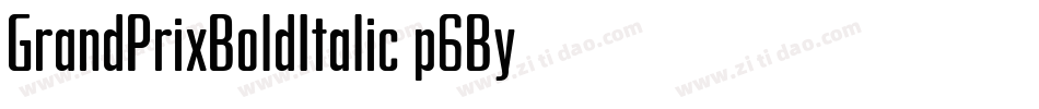 GrandPrixBoldItalic-p6By字体转换