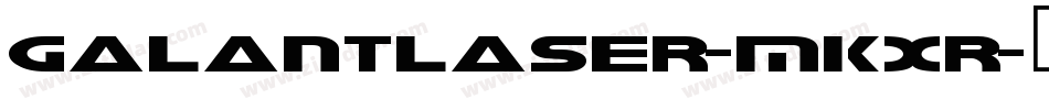 GalantLaser-MKXr字体转换