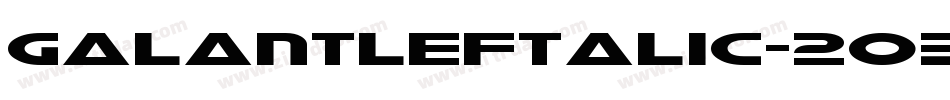 GalantLeftalic-2o5K字体转换