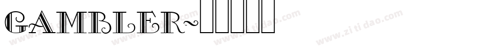 Gambler字体转换