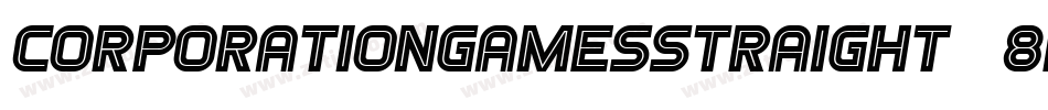 CorporationGamesStraight-8KeM字体转换