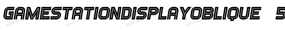 GamestationDisplayoblique-5zrx字体转换