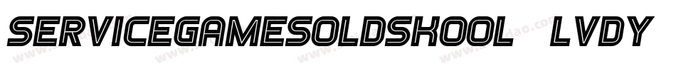 ServiceGamesOldskool-LVDy字体转换