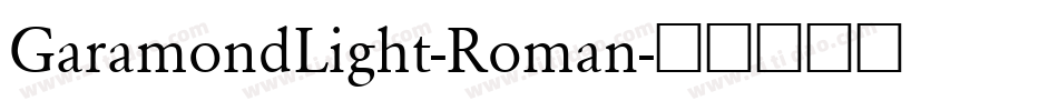 GaramondLight-Roman字体转换