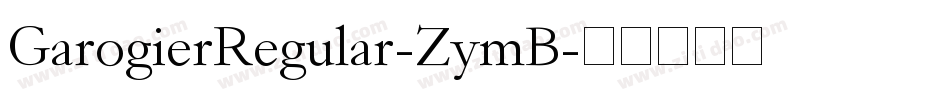 GarogierRegular-ZymB字体转换