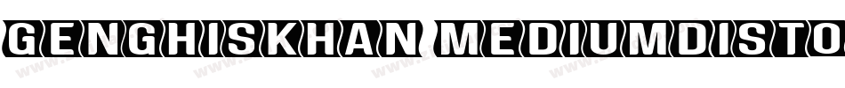 GenghisKhan-MediumDistorted字体转换
