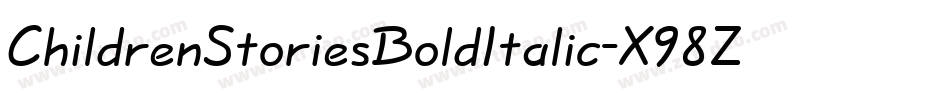 ChildrenStoriesBoldItalic-X98Z字体转换