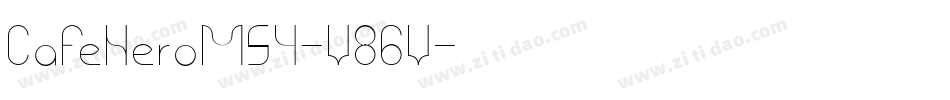 CafeNeroM54-V86V字体转换