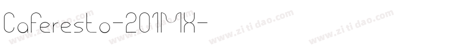 Caferesto-2O1MX字体转换