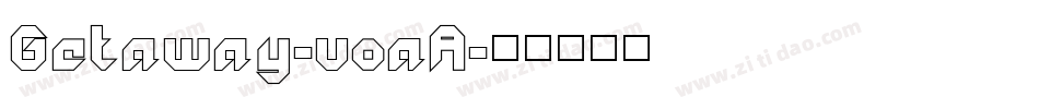 Getaway-voaA字体转换