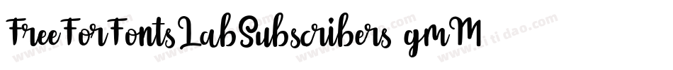 FreeForFontsLabSubscribers-gmMR字体转换