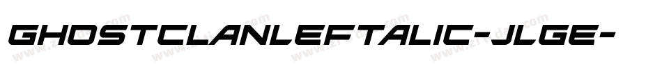 GhostClanLeftalic-JLgE字体转换 GhostClanLeftalic-JLgE字体转换