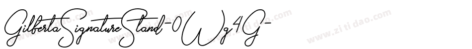 GilbertaSignatureStand-0Wg4G字体转换