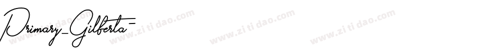 Primary_Gilberta字体转换