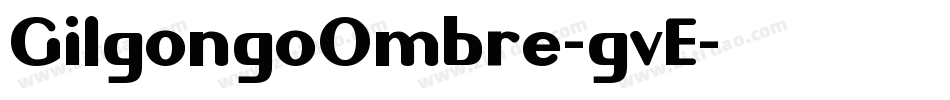 GilgongoOmbre-gvE字体转换