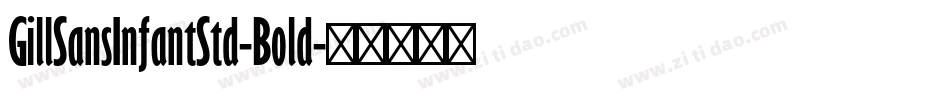 GillSansInfantStd-Bold字体转换