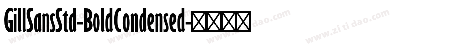 GillSansStd-BoldCondensed字体转换