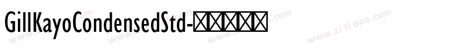 GillKayoCondensedStd字体转换