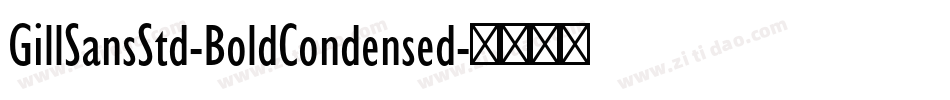 GillSansStd-BoldCondensed字体转换