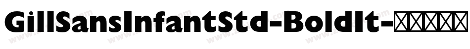 GillSansInfantStd-BoldIt字体转换