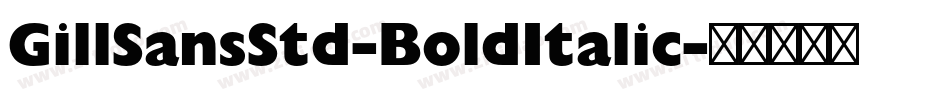 GillSansStd-BoldItalic字体转换