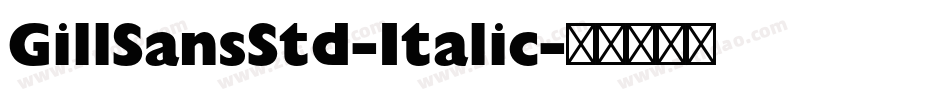 GillSansStd-Italic字体转换