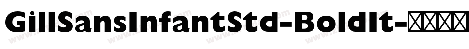 GillSansInfantStd-BoldIt字体转换