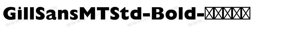 GillSansMTStd-Bold字体转换