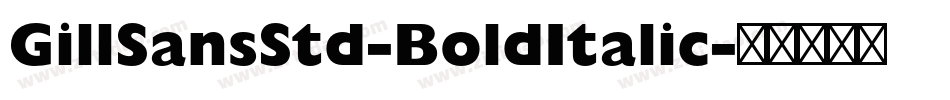 GillSansStd-BoldItalic字体转换