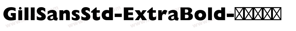 GillSansStd-ExtraBold字体转换