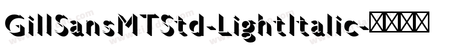 GillSansMTStd-LightItalic字体转换