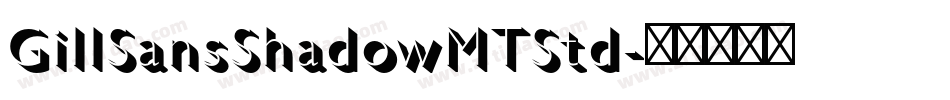 GillSansShadowMTStd字体转换