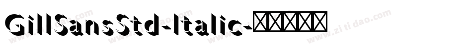 GillSansStd-Italic字体转换