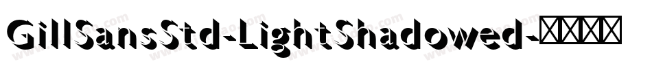 GillSansStd-LightShadowed字体转换