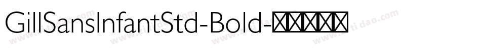 GillSansInfantStd-Bold字体转换