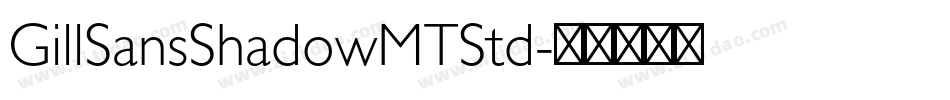 GillSansShadowMTStd字体转换