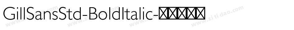 GillSansStd-BoldItalic字体转换