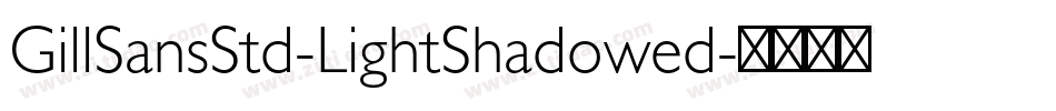GillSansStd-LightShadowed字体转换