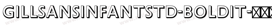 GillSansInfantStd-BoldIt字体转换