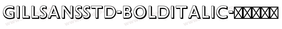 GillSansStd-BoldItalic字体转换