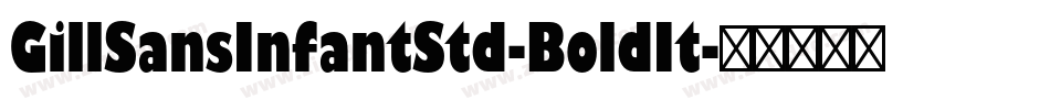 GillSansInfantStd-BoldIt字体转换