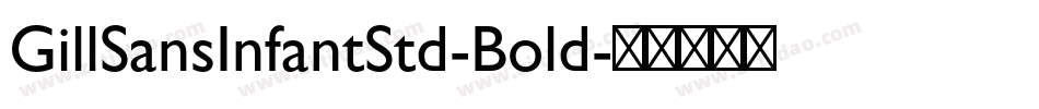 GillSansInfantStd-Bold字体转换