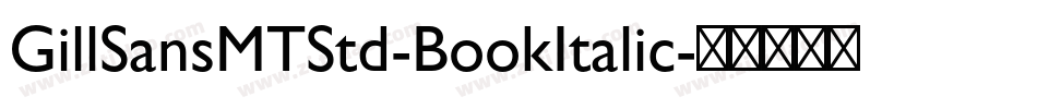 GillSansMTStd-BookItalic字体转换