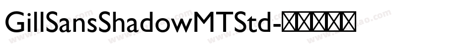 GillSansShadowMTStd字体转换