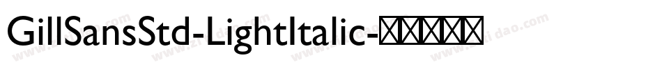 GillSansStd-LightItalic字体转换