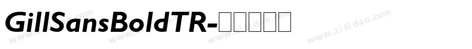 GillSansBoldTR字体转换